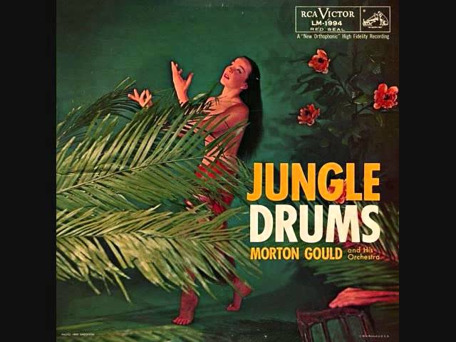 Morton Gould - Jungle Drums