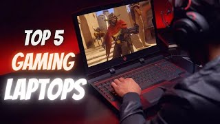 The 5 Best Gaming Laptops: Affordable, Powerful, and Portable 2023