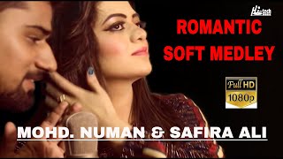 ROMANTIC SOFT MEDLEY - MOHD  NUMAN &amp; SAFIRA ALI - HI-TECH PAKISTANI