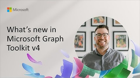 What’s new in Microsoft Graph Toolkit v4