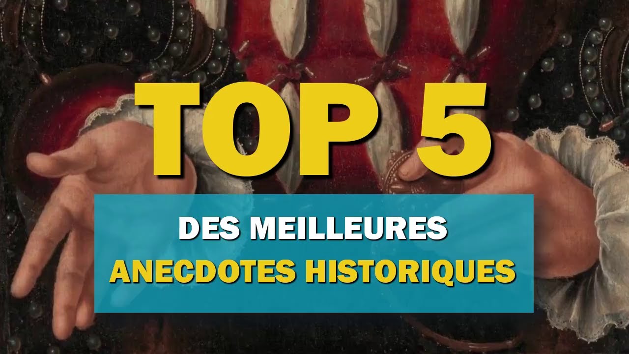 Top 5 des meilleures anecdotes historiques - YouTube