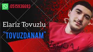 Elariz Tovuzlu - Tovuzdanam Men 2023 Officiall Music 