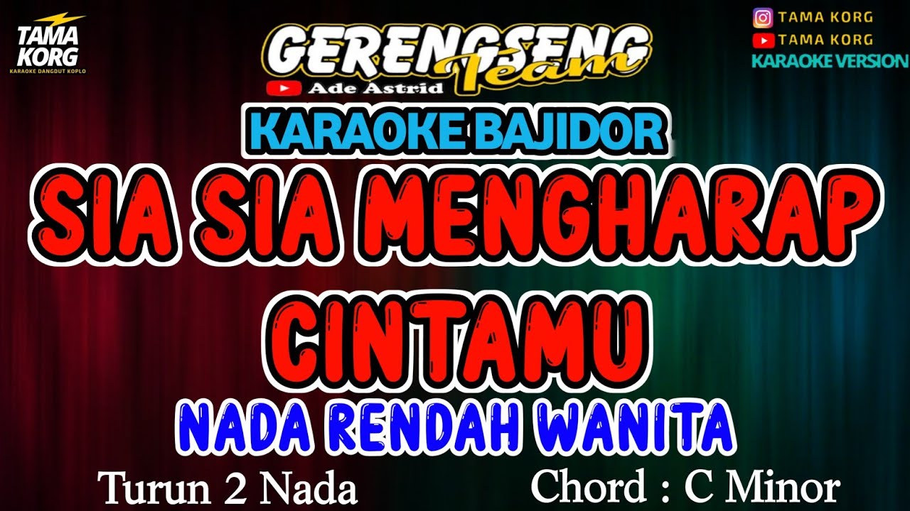 SIA SIA MENGHARAP CINTAMU KARAOKE!! NADA WANITA | BAJIDOR