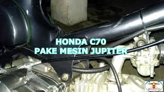 Review rangka honda c70 memakai mesin jupiter
