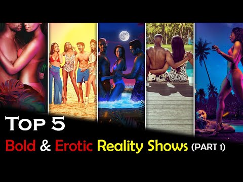 Top 5 Best Bold And Erotic Reality Game Shows | Best Hollywood Bold & Erotic TV Shows Hindi Dubbed