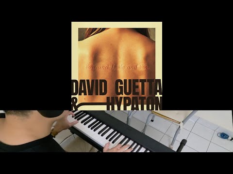 David Guetta & Hypaton - You And I, Me And You (Jarel Gomes Piano)