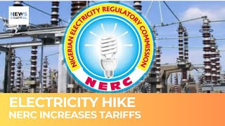 Electricity Hike: NERC Increases Tariffs, Labour Union Kick Against It