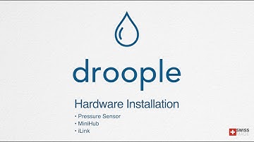 Droople | Hardware Installation - Smart Pressure Sensor - MiniHub - iLink