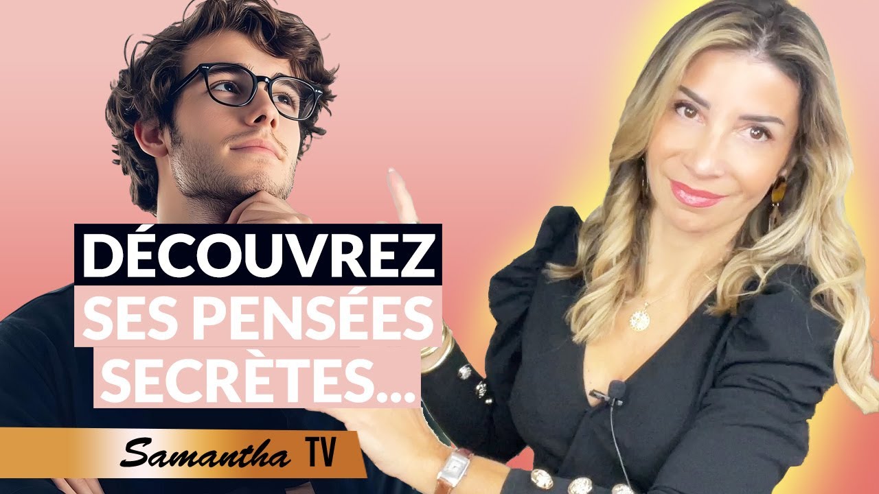 À quoi pense un homme lorsqu'une femme lui plait  10 points clés samantha Porpiglia Lovecoach