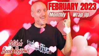Monthly Wrap Up & Book of the Month: February 2023