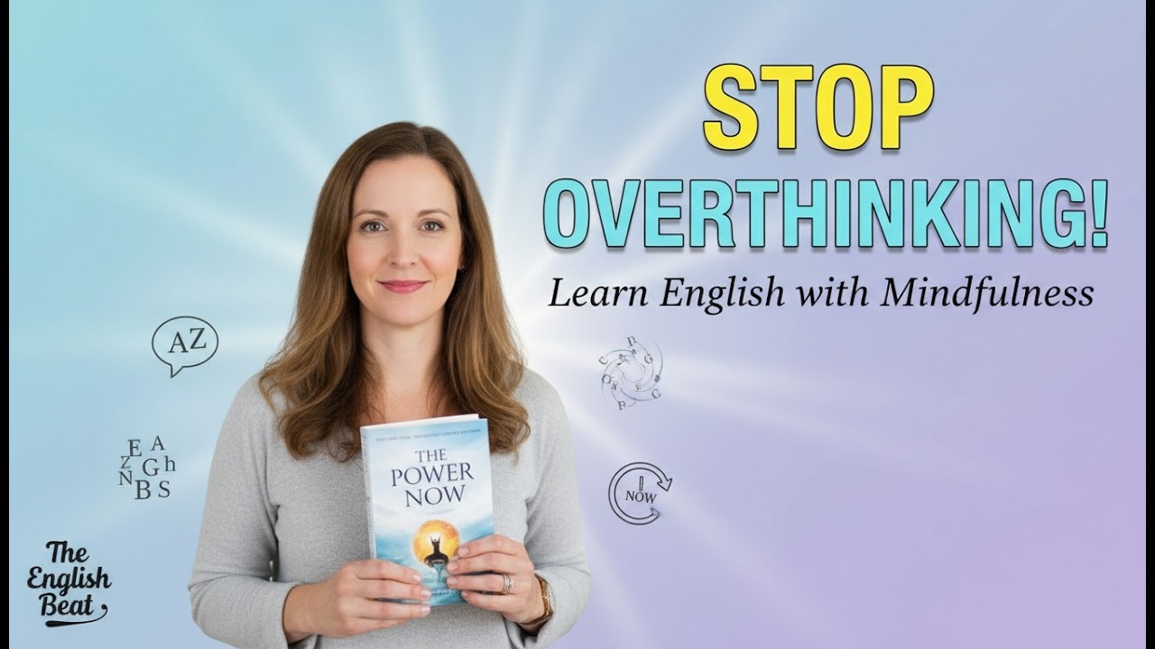 Learn English Easily | The Power of Now – Slow & Clear Summary