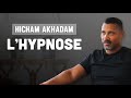 Lhypnose et autohypnose interview de hicham akhadam