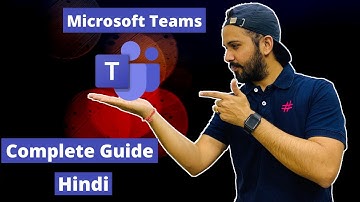 Microsoft Teams Step By Step Complete Guide In Hindi | 2020