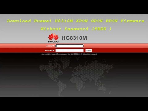 Huawei HG8310M Xpon Gpon Epon Firmware Download Free