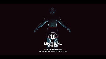 Metahuman Muscle Look Dev Test -- Unreal Engine -- Metahumans - Metahuman Animator