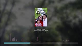 Ikatan Cinta - Backsound Al \u0026 Andin