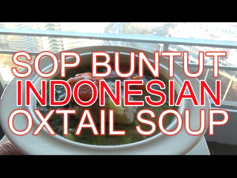 Cara Membuat Sop Buntut Enak dan Sederhana - Indonesian Oxtail Soup Recipe