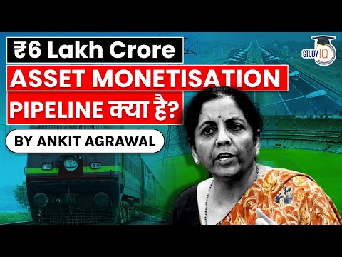 National Asset Monetisation Pipeline to raise Rs 6 lakh crore says Finance Minister, Economy UPS