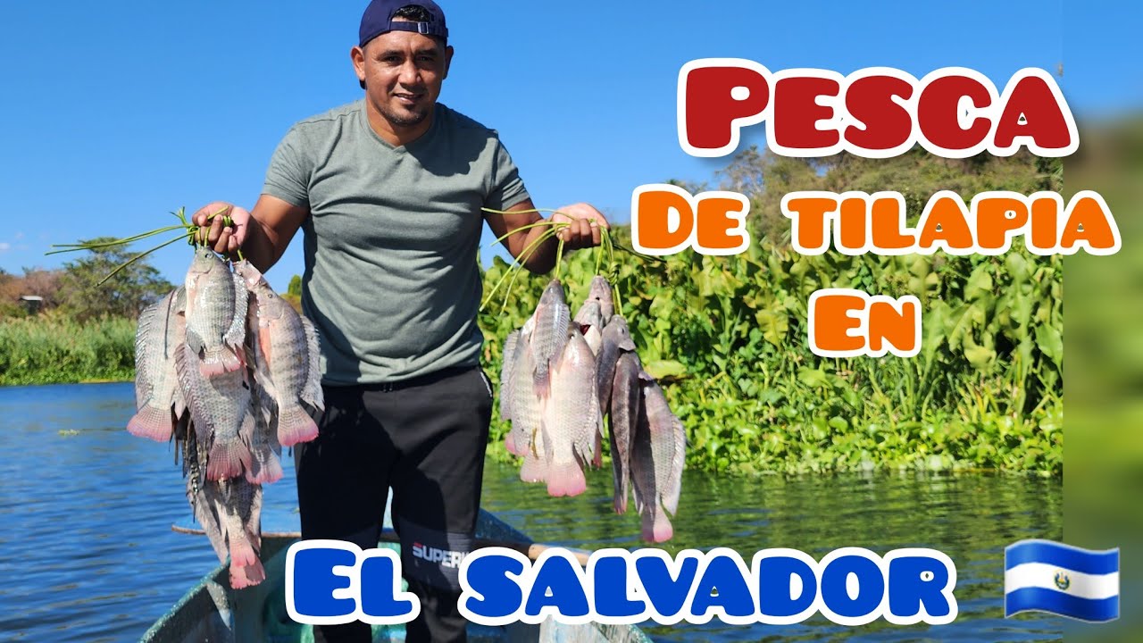 pesca de tilapia en El Salvador y compartiendo un lindo dia con unos