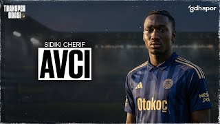 Sidiki Cherif Avcı Transfer Odası