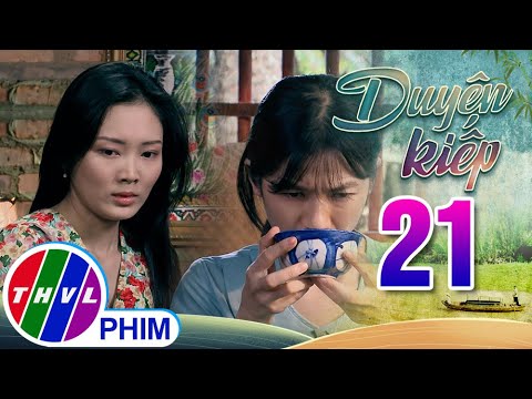 DUYÊN KIẾP – Tập 21[2]: Hồng ghen quá hóa rồ khi thấy chồng quan tâm chăm sóc người đàn bà khác