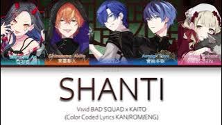 Vivid BAD SQUAD × KAITO - シャンティ / Shanti [GAME VER] | Color Coded Lyrics | Project SEKAI