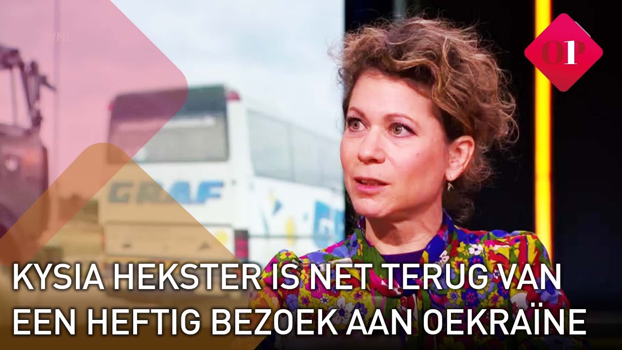 Kysia Hekster is terug uit Oekraïne en zag dat de emoties in een jaar