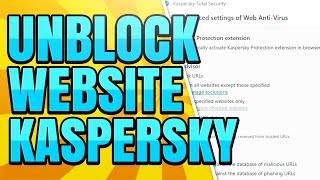 How To Unblock a Website using Kaspersky Internet Security and Total Security screenshot 2