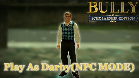 Bully AE mod - Darby Fighting Style & NPC Mode