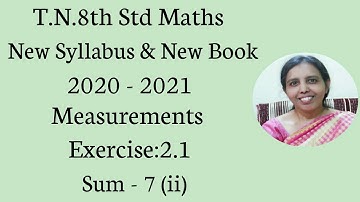 T.N.8th Std maths  Exercise:2.1  Sum - 7 (ii)  | Measurements|chapter-2 |.