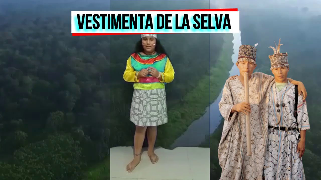 VESTIMENTA DE LA SELVA - YouTube