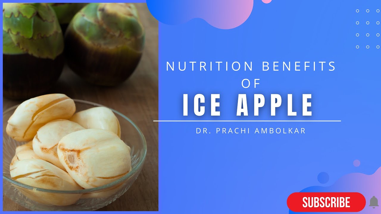 Top Nutrition Benefits of Ice Apple | Why You Should Include It in Your Diet! | 