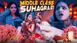 Middle Class Suhagraat || Tared Sachdeva || RAAHII FILMS
