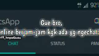 Story WA ONLINE GA GUNA 30 detik keren