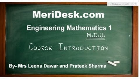 Video 1- Engineering Mathematics 1 (MDU), Course Introduction