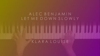 LET ME DOWN SLOWLY | Alec Benjamin Piano Cover chords