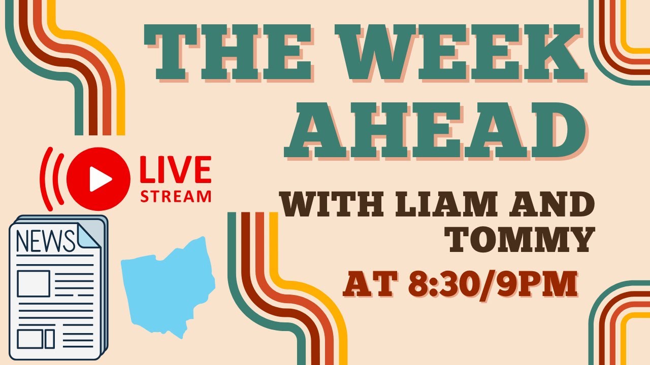 The Week Ahead News Show, Episode 47, with Tommy and Liam
