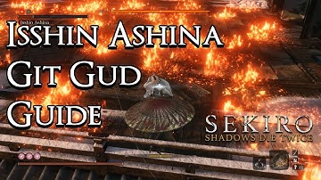 Sekiro: Shadows Die Twice - Git Gud Guide: Isshin Ashina