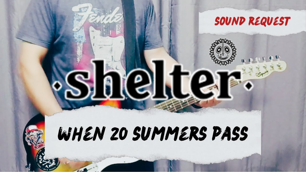 Shelter - When 20 Summers Pass (Guitar Cover)