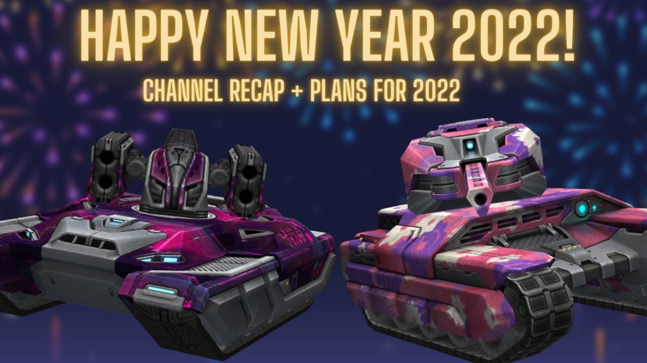 Happy New Year! Channel Recap + Plans for 2022 - Tanki Online