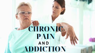 Chronic Pain: How It's Linked With Addiction
