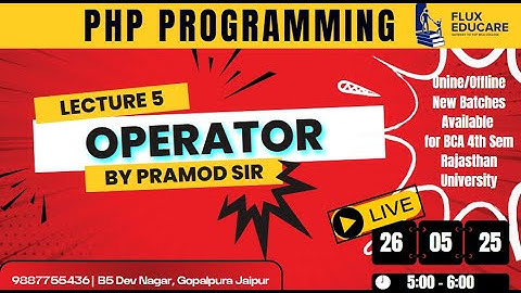 PHP | Part 5: OPERATOR    | Pramod Sir | Fluxeducare