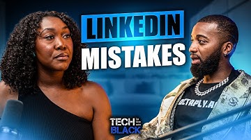 Avoid These LinkedIn Mistakes: What Not to Do on Your Profile