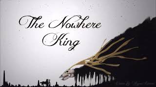 Nowhere King Mashup Remix