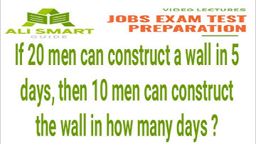 if 20 men can construct a wall in 5 days ten men can construct the wall in how many days