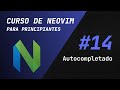 Curso de Vim y Neovim - #14 Como agregar autocompletado (blink.nvim)