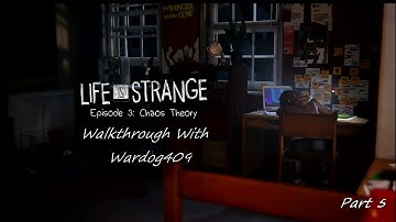 Life Is Strange Episode 3 Chaos Theory Walkthrough Part 5 The Finale