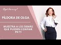 Muestra a los demás que pueden confiar en ti