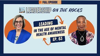 Episode #63 Leading in the Age of Mental Health Awareness with Counselor Raysha Clark