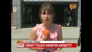 Cüneyt Yıldız Hayatını Kaybetti 3G    26 Mayıs 2015